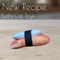 Sushi Catnip Toys